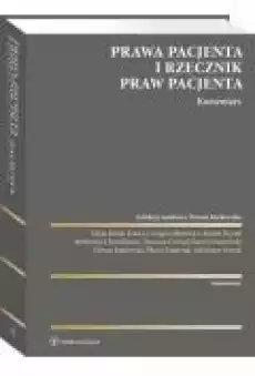 Prawa pacjenta i Rzecznik Praw Pacjenta Komentarz Książki Ebooki