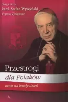 Przestrogi dla Polaków Myśli na każdy dzień Książki Religia