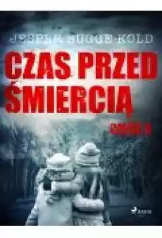 Czas przed śmiercią część 3 Książki Ebooki