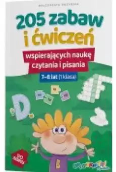 Ortograffiti z Bratkiem 205 zabaw i ćwiczeń wspierających naukę czytania i pisania 78 lat 1 klasa Książki Podręczniki i lektury