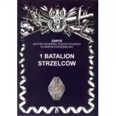 1 batalion strzelców Książki Historia