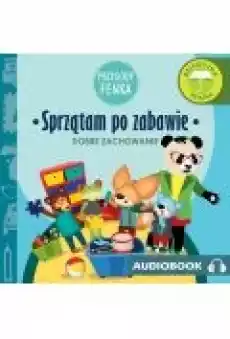 Przygody Fenka Dobre zachowanie Sprzątam po zabawie Książki Ebooki