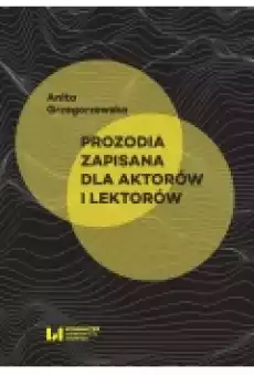 Prozodia zapisana dla aktorów i lektorów Książki Ebooki