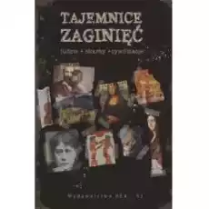 Tajemnice zaginięć Ludzie skarby cywilizacje Książki Historia