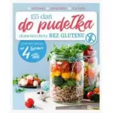 155 dań do pudełka Domowa dieta bez glutenu Książki Kulinaria przepisy kulinarne