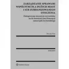 Zarządzanie sprawami wspólnymi dla dużych miast i ich zurbanizowanego otoczenia Książki Prawo akty prawne