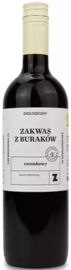 ZAKWAS Z BURAKÓW CZOSNKOWY BIO 700 ml ZAKWASOWNIA Artykuły Spożywcze Napoje