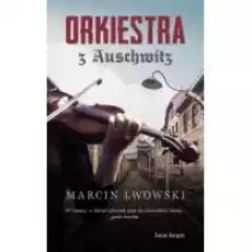 Orkiestra z Auschwitz Książki Literatura piękna