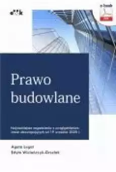 Prawo budowlane Najważniejsze zagadnienia z uwzględnieniem zmian obowiązujących od 19 września 2020 roku ebook Książki Ebooki