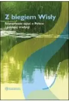 Z biegiem Wisły Książki Nauki humanistyczne