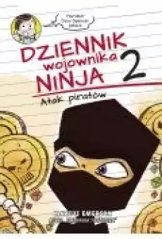 Atak piratów Dziennik wojownika ninja Tom 2 Książki Dla dzieci