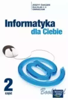 Informatyka dla ciebie Gimnazjum kl 13 ćwiczenia cz 2 Książki Podręczniki i lektury