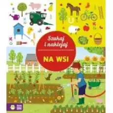 Szukaj i naklejaj Na wsi Książki Dla dzieci