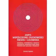 Zarys współczesnej duchowości świata i człowieka Książki Ezoteryka senniki horoskopy