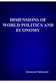 Dimensions of world politics and economy Książki Ebooki