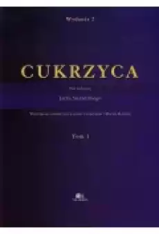 Cukrzyca Tom 1 Książki Zdrowie medycyna