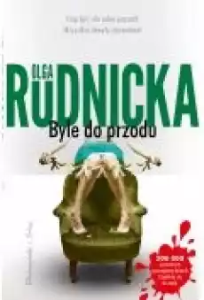 Byle do przodu Książki Kryminał sensacja thriller horror