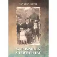 Wspomnienia z tamtych lat Książki Biograficzne