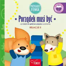 Przygody Fenka Relacje 2 Porządek musi być Książki