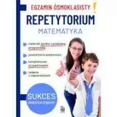 Egzamin ósmoklasisty Repetytorium Matematyka Książki Podręczniki i lektury