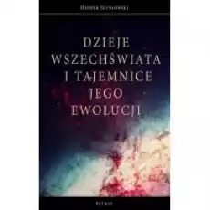 Dzieje Wszechświata i tajemnice jego ewolucji Książki