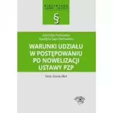 Warunki udziału w postępowaniu po nowelizacji ustawy PZP Książki Prawo akty prawne