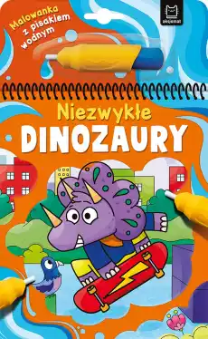 Niezwykłe dinozaury Malowanka z pisakiem wodnym Książki Dla dzieci