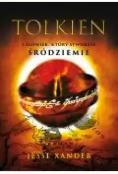 Tolkien Człowiek który stworzył Śródziemie Książki Ebooki