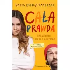 Cała prawda Książki Literatura obyczajowa