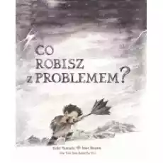 Co robisz z problemem Książki Dla dzieci