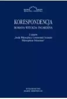 Korespondencja Romana Witolda Ingardena Książki Biograficzne