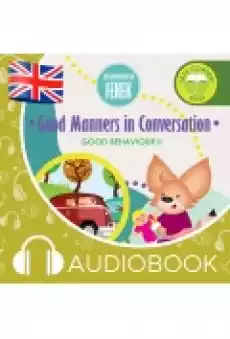 The Adventures of Fenek Good Manners in Conversation Książki Ebooki