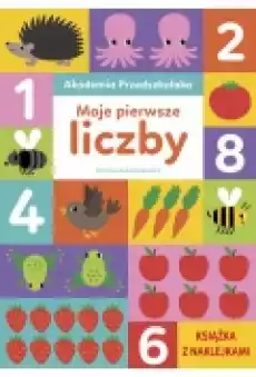 Akademia Przedszkolaka Moje pierwsze liczby Książki Dla dzieci