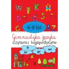 Gimnastyka języka Czytanki logopedyczne 68 lat Książki Podręczniki i lektury