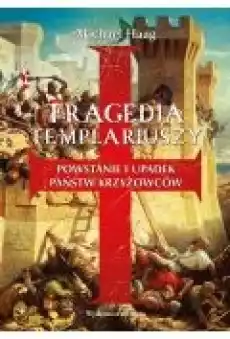 Tragedia templariuszy Książki Historia