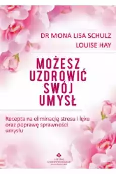 Możesz uzdrowić swój umysł Książki Audiobooki