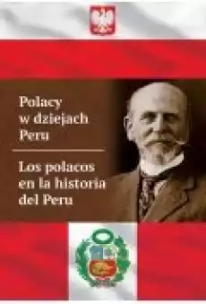 Polacy w dziejach Peru Los polacos en la historia del Peru Książki Ebooki