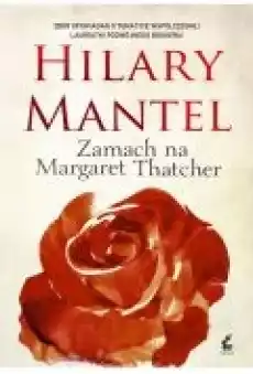 Zamach na Margaret Thatcher Książki Literatura piękna