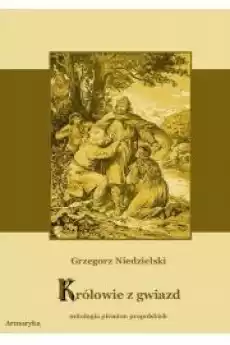 Królowie z gwiazd Mitologia plemion prapolskich Książki Audiobooki