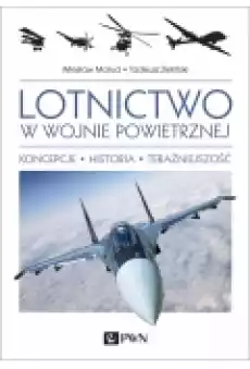 Lotnictwo w wojnie powietrznej Książki Historia