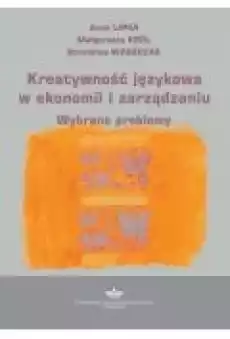 Kreatywność językowa w ekonomii i zarządzaniu Książki Ebooki