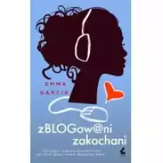 Zblogowani zakochani Książki Literatura obyczajowa