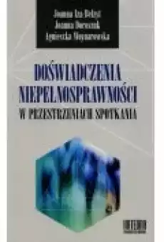 Doświadczenia niepełnosprawności w przest spotk Książki Nauki humanistyczne