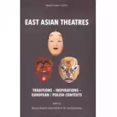 East Asian Theatres Książki Nauki humanistyczne