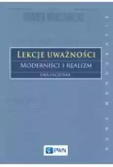 Lekcje uważności moderniści i realizm Książki Nauki humanistyczne