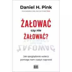 Żałować czy nie żałować Książki Nauki humanistyczne