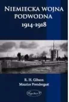 Niemiecka wojna podwodna 19141918 Książki Ebooki