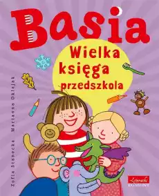 Basia Wielka księga przedszkola Książki Dla dzieci