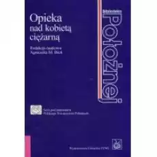 Opieka nad kobietą ciężarną Książki Podręczniki i lektury