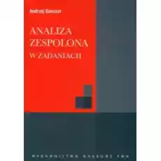 Analiza zespolona w zadaniach Książki Podręczniki i lektury